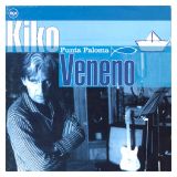 Kiko Veneno - Punta Paloma